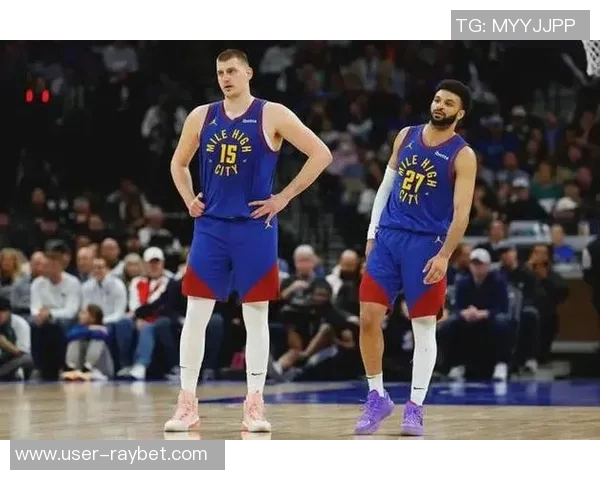 穆雷与约基奇携手入选全明星彼此支持从未争执过